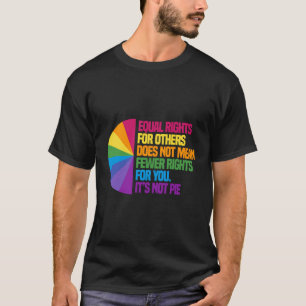 Gelijke rechten voor anderen betekenen niet minder t-shirt