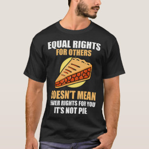 Gelijke rechten voor anderen betekenen niet minder t-shirt