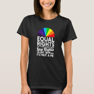 Gelijke rechten voor anderen betekenen niet minder t-shirt