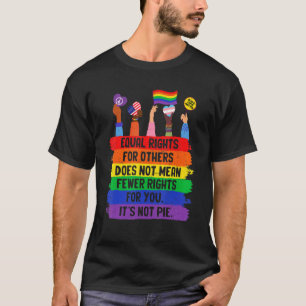 Gelijke rechten voor anderen betekenen niet minder t-shirt