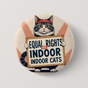 Gelijke rechten voor binnenkatten – Protest Cat Bu Ronde Button 5,7 Cm