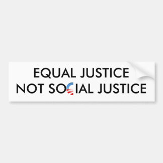 Gelijke rechtvaardigheid niet sociale rechtvaardig bumpersticker