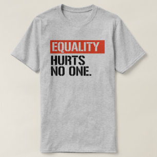 Gelijkheid doet niemand pijn t-shirt