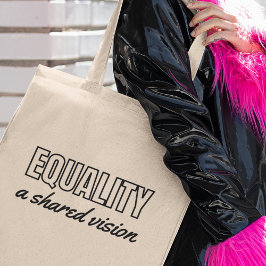 Gelijkheid een gedeelde visie Sociaal activisme vo Tote Bag