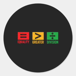 Gelijkheid is groter dan verdeeldheid Wiskunde Bla Ronde Sticker