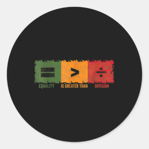 Gelijkheid is groter dan verdeeldheid Wiskunde Bla Ronde Sticker