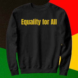 Gelijkheid voor iedereen Motivatie Trui