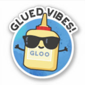 Gelijmde Vibes Grappige Lijmwoordspeld Sticker (Voorkant)