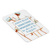 Geloof altijd dat iets waanzinnig is op het punt magneet (Rechterzijde)