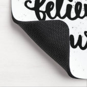 Geloof altijd in jezelf muismat (Hoek)