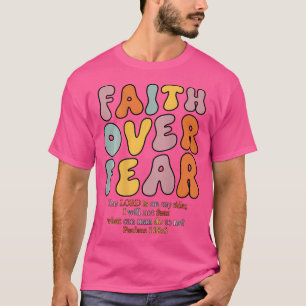 Geloof boven angst Christelijke meisjes Jesus Reli T-shirt