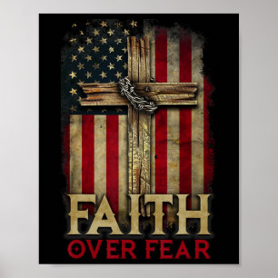 Geloof Boven Angst Christenen Kruis Usa Amerikaans Poster