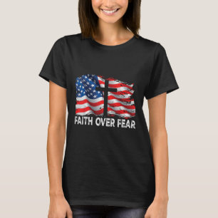 Geloof Boven Angst Jezus Christelijk Kruis Ons Vla T-shirt