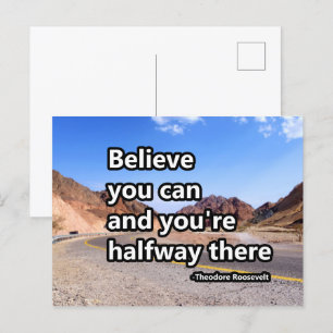 Geloof dat je dat kunt en je bent halverwege. briefkaart