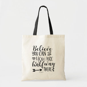 GELOOF DAT JE HET KAN & JE BENT AL HALVERWEG Custo Tote Bag