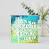 Geloof dat je het kunt en je bent halverwege daar  (Staand voorkant)