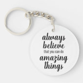 Geloof dat je ongelofelijke dingen Inspirerend kun Sleutelhanger (Voorkant)