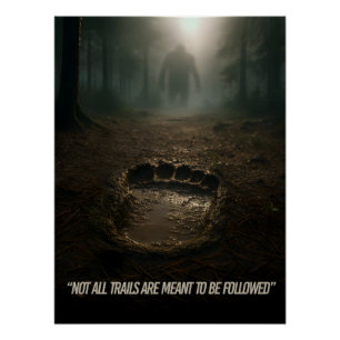 Geloof de tekenen: Bigfoot Footprint Forest Poster Perfect Poster