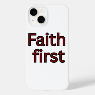 Geloof eerste religieuze gezegde Case-Mate iPhone 14 hoesje