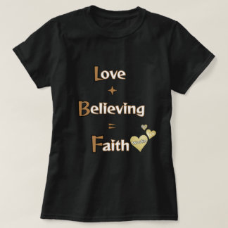 Geloof, Geloof, Liefde T-shirt