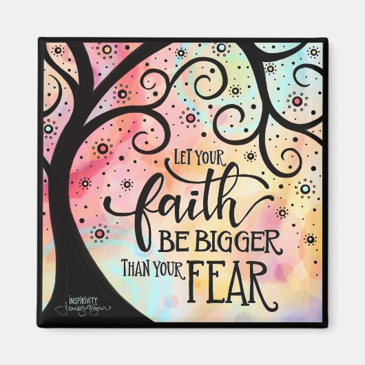 Geloof groter dan angst Inspirerend Trendy Magneet (Voorkant)