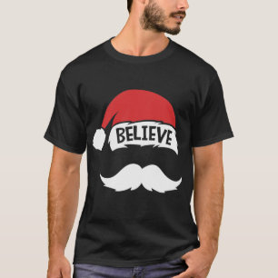 Geloof het citaat op de Santa Hat Mustache familie T-shirt