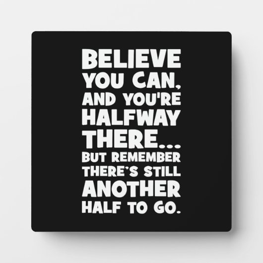 Geloof het - Grappig succes Motivatie Fotoplaat (Voorkant)