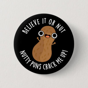 Geloof het of niet Nutty Punks bedekken me donker Ronde Button 5,7 Cm