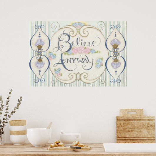 Geloof hoe dan ook Poster (Keuken)