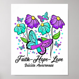Geloof Hoop Liefde Bloem Vlinder Zelfmoord Bewustz Poster