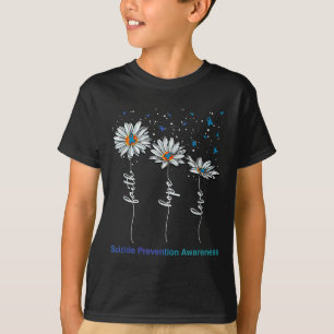 Geloof Hoop Liefde Daisy Zelfmoord Preventie Aware T-shirt