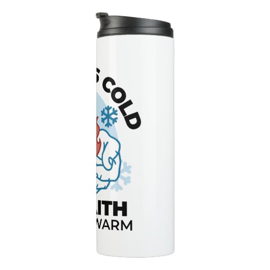 Geloof houdt ons warm - verheffend winterkunstwerk thermosbeker (Geroteerd rechts)