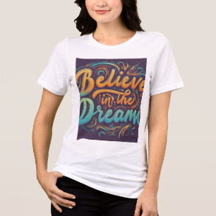 Geloof in de droom Tri-Blend shirt