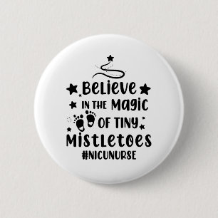 Geloof in de Magic van Tiny Mistletoes Nicu Nurse Ronde Button 5,7 Cm