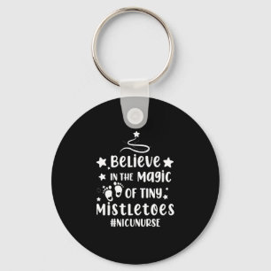 Geloof in de Magic van Tiny Mistletoes Nicu Nurse Sleutelhanger