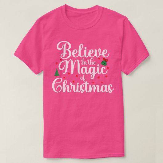 Geloof in de magie van kerstfeestdagen t-shirt (Design voorkant)