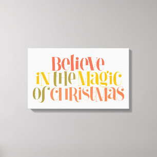 Geloof in de magie van Kerstmis - Retro Style Canvas Afdruk