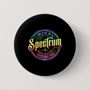 Geloof in een spectrum van mogelijkheden Funny Aut Ronde Button 5,7 Cm