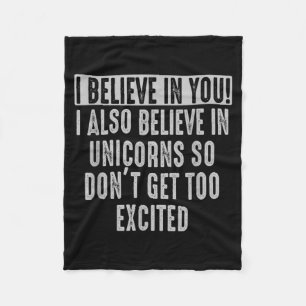 geloof in en in eenhoorns Funny Motivational Fleece Deken