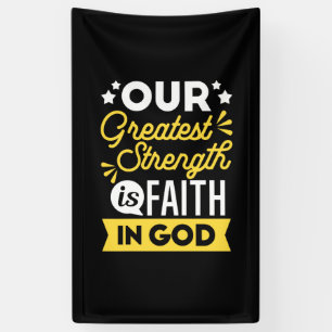 Geloof in God – onze grootste kracht Citaat Spandoek