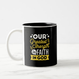 Geloof in God – Onze Grootste Kracht Citaat Tweekleurige Koffiemok