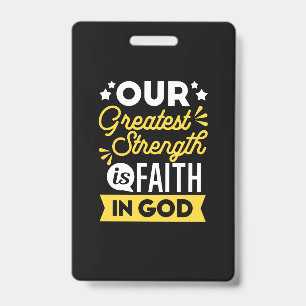 Geloof in God – Onze Grootste Kracht Spreuk Badge