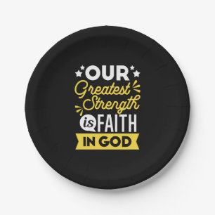 Geloof in God – Onze Grootste Kracht Spreuk Papieren Bordje