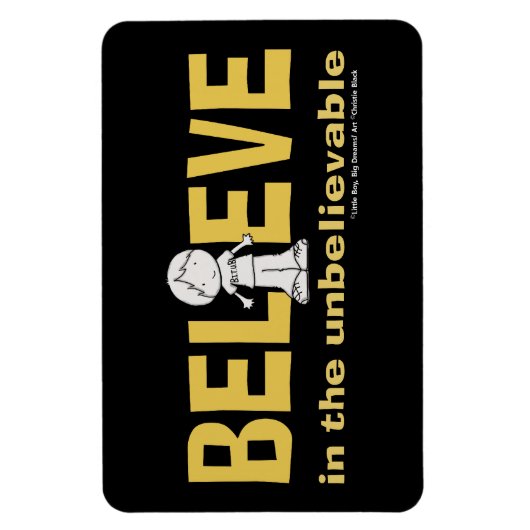 Geloof in het ongelooflijke magneet (Verticaal)