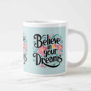 Geloof in je dromen Floral Whimsical Art Extra Grote Beker