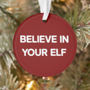 Geloof In Je Elf Grappig Xmas Matchende Familie Ornament