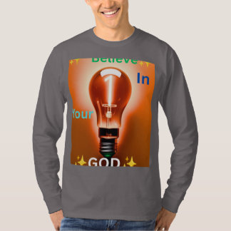 Geloof in je goede T-shirt