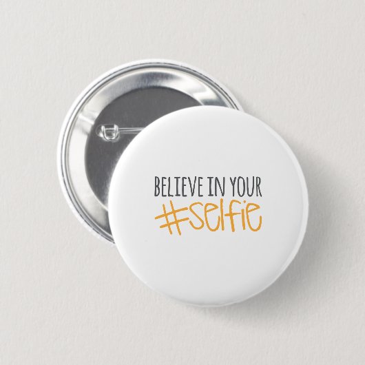 Geloof in je Selfie Ronde Button 5,7 Cm (Voorkant /achterkant)