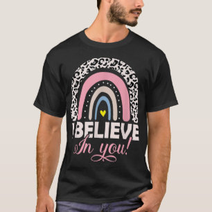 Geloof in je T Shirt Teacher Testing Day T-shirt