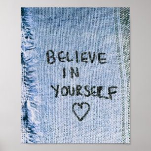 Geloof in jezelf Blue Denim Motiverend Poster